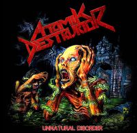 Atomik Destruktor - Unnatural Disorder